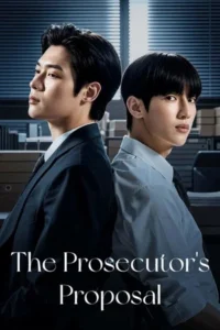 A Proposal in the Prosecutor s Office (2026) ข้อเสนอร้อน ซ่อนกลรัก EP.1-10