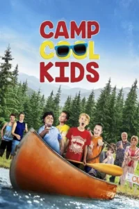 Camp Cool Kids (2017) ค่าย เด็กสุดคูล