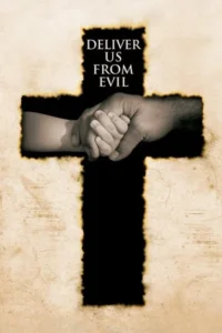 Deliver Us from Evil (2006) คนโคตรบาปคราบนักบุญ