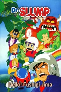 Hello Wonder Island (1981) ดร.สลัมป์ กับหนูน้อยอาราเล่ สวัสดีเกาะมหัศจรรย์