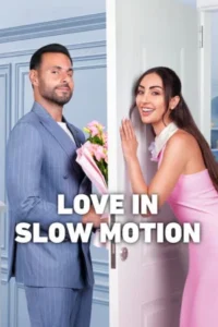 Love in Slow Motion (2026) รักช้าๆ… แต่มาชัวร์