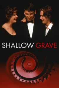 Shallow Grave (1994) หลุมของคนโลภ
