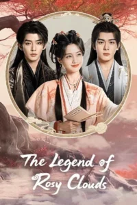 The Legend of Rosy Clouds (2026) บุปผาคู่บัลลังก์ EP.1-36