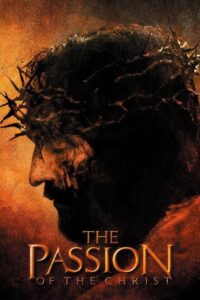 The Passion of the Christ (2004) เดอะพาสชั่นออฟเดอะไครสต์