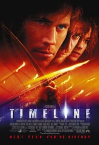 Timeline (2003) ข้ามมิติเวลา ฝ่าวิกฤติอันตราย