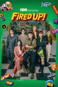 Fired Up (2026) สูตรลับ ดับไฟแค้น EP.1-12