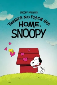 Snoopy Presents There s No Place Like Home Snoopy (2026)